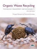 Organic Waste Recycling: Technology, Management and Sustainability (eBook, ePUB) Organic Waste Recycling: Technology, Management and Sustainability (eBook, ePUB)