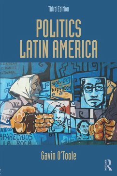 Politics Latin America (eBook, ePUB) - O'Toole, Gavin