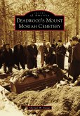 Deadwood's Mount Moriah Cemetery (eBook, ePUB)