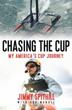 Chasing the Cup (eBook, ePUB) - Spithill, Jimmy