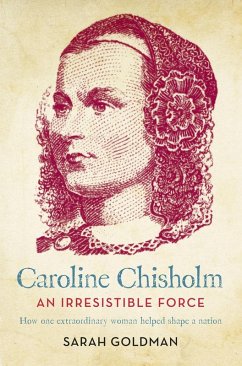 Caroline Chisholm (eBook, ePUB) - Goldman, Sarah