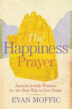 The Happiness Prayer (eBook, ePUB) - Moffic, Evan