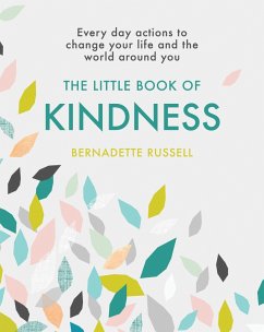 The Little Book of Kindness (eBook, ePUB) - Russell, Bernadette