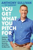 You Get What You Pitch For (eBook, ePUB)