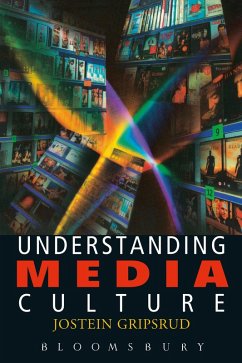 Understanding Media Culture (eBook, ePUB) - Gripsrud, Jostein