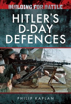 Cover Building for Battle: Hitler's D-Day Defences (eBook, ePUB)