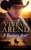 A Rancher's Heart (Heart Falls, #1) (eBook, ePUB) A Rancher's Heart (Heart Falls, #1) (eBook, ePUB)