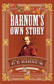 Barnum's Own Story (eBook, ePUB)