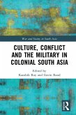 Culture, Conflict and the Military in Colonial South Asia (eBook, ePUB)