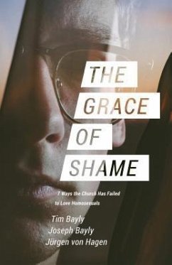 The Grace of Shame (eBook, ePUB) - Bayly, Tim; Bayly, Joseph; Hagen, Jürgen von