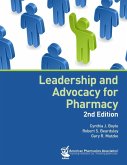 Leadership and Advocacy for Pharmacy, 2e (eBook, ePUB)