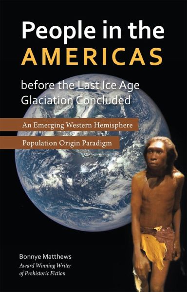 People in the Americas Before the Last Ice Age Glaciation Concluded (eBook, ePUB)