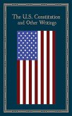 The U.S. Constitution and Other Writings (eBook, ePUB)