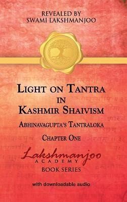 Light on Tantra in Kashmir Shaivism (eBook, ePUB) Light on Tantra in Kashmir Shaivism (eBook, ePUB)