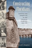Constructing Floridians (eBook, ePUB)
