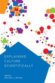 Explaining Culture Scientifically (eBook, PDF)