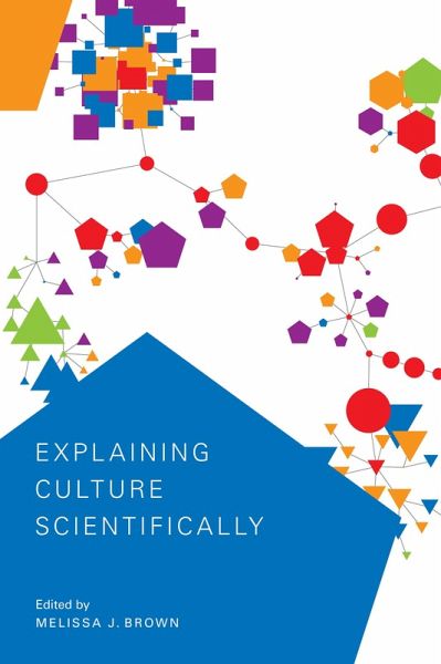 Explaining Culture Scientifically (eBook, PDF) Explaining Culture Scientifically (eBook, PDF)