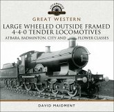 Great Western: Large Wheeled Outside Framed 4-4-0 Tender Locomotives (eBook, ePUB)