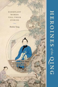 Heroines of the Qing (eBook, ePUB) - Yang, Binbin