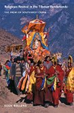 Religious Revival in the Tibetan Borderlands (eBook, ePUB)