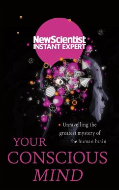 Your Conscious Mind (eBook, ePUB) - New Scientist