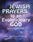 Jewish Prayers to an Evolutionary God: Science In the Siddur (eBook, ePUB)