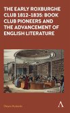 The Early Roxburghe Club 1812-1835 (eBook, ePUB) The Early Roxburghe Club 1812-1835 (eBook, ePUB)