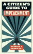 A Citizen's Guide to Impeachment... - Bild 1