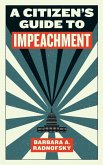 A Citizen's Guide to Impeachment (eBook, ePUB)