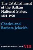 The Establishment of the Balkan National States, 1804-1920 (eBook, PDF)