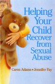 Helping Your Child Recover from Sexual Abuse (eBook, PDF)