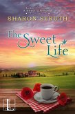 The Sweet Life (eBook, ePUB)