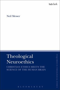 Theological Neuroethics (eBook, ePUB) - Messer, Neil
