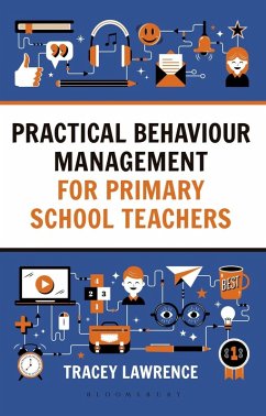 Practical Behaviour Management for Primary School Teachers (eBook, ePUB) - Lawrence, Tracey