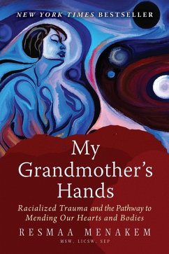 My Grandmother's Hands (eBook, ePUB) - Menakem, Resmaa