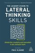 The Leader's Guide to Lateral Thinking... - Bild 1
