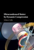 Ultracondensed Matter by Dynamic Compression (eBook, ePUB)