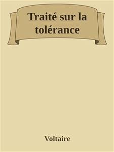 Traité sur la tolérance (eBook, ePUB) - Voltaire