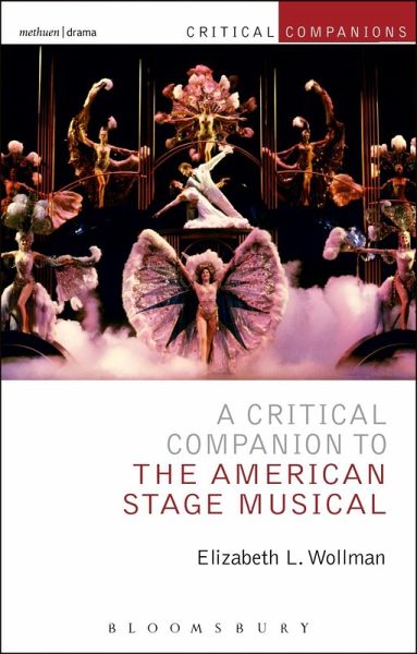 A Critical Companion to the American Stage Musical (eBook, ePUB)