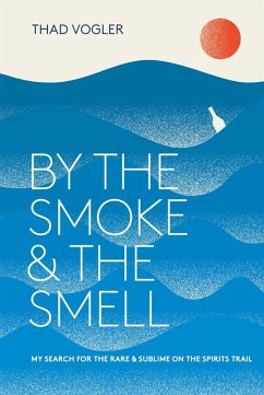 By the Smoke and the Smell (eBook, ePUB) - Vogler, Thad