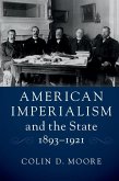American Imperialism and the State, 1893-1921 (eBook, ePUB)