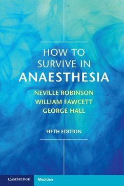 How to Survive in Anaesthesia (eBook, ePUB) - Robinson, Neville