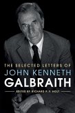 Selected Letters of John Kenneth Galbraith (eBook, ePUB) Selected Letters of John Kenneth Galbraith (eBook, ePUB)