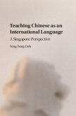 Teaching Chinese as an International Language (eBook, PDF)