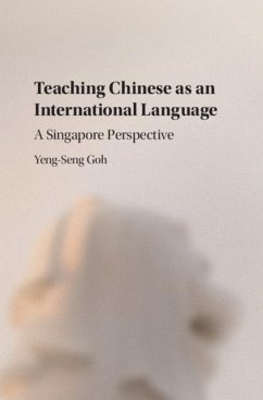 Teaching Chinese as an International Language (eBook, PDF) - Goh, Yeng-Seng