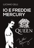 Io e Freddy Mercury (eBook, ePUB)