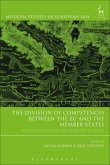 The Division of Competences between the EU and the Member States (eBook, ePUB)