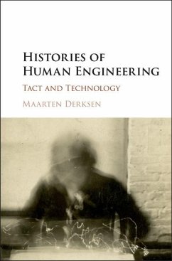 Histories of Human Engineering (eBook, ePUB) - Derksen, Maarten