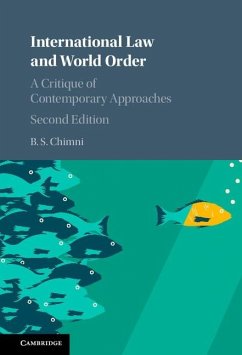 International Law and World Order (eBook, ePUB) - Chimni, B. S.