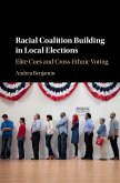 Racial Coalition Building in Local Elections (eBook, ePUB)